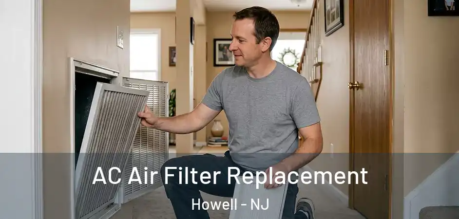 AC Air Filter Replacement Howell - NJ