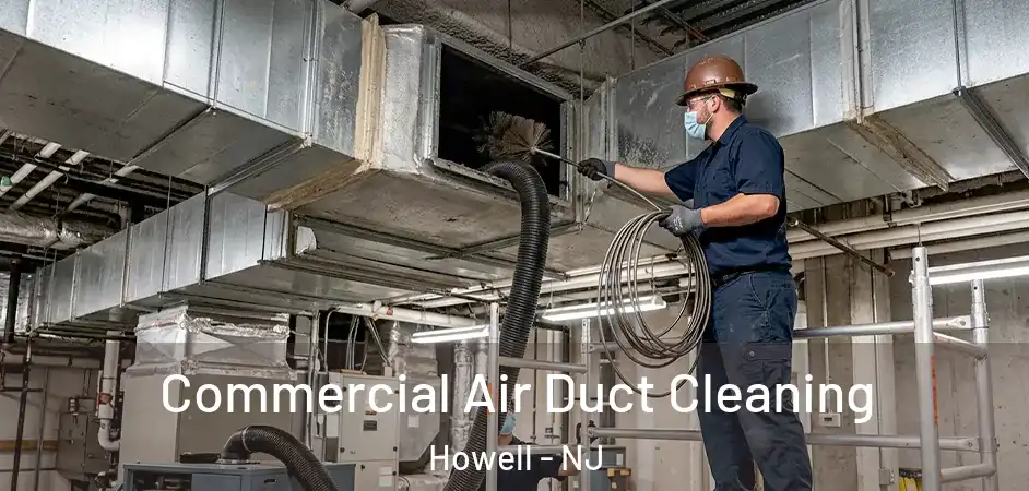  Commercial Air Duct Cleaning Howell - NJ